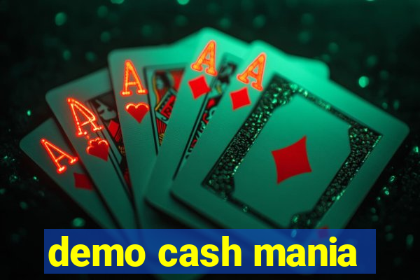 demo cash mania